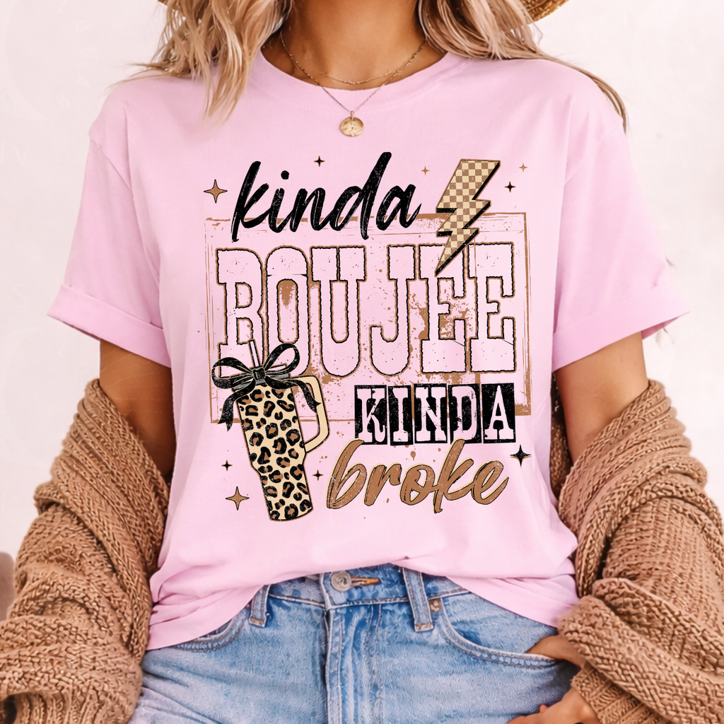 Kinda Boujee Kinda Broke Tee