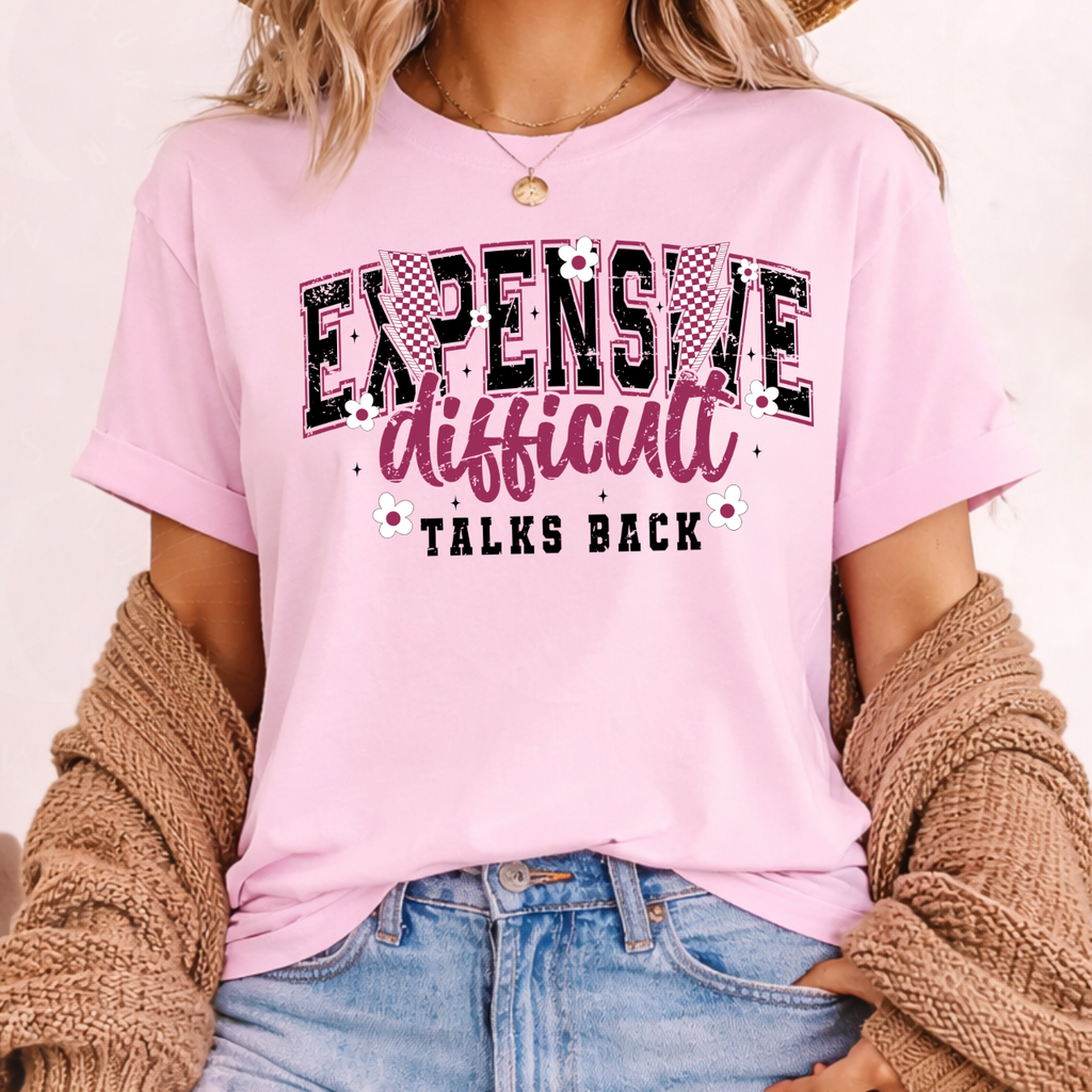Expensive, Difficult, and Talks Back Tee