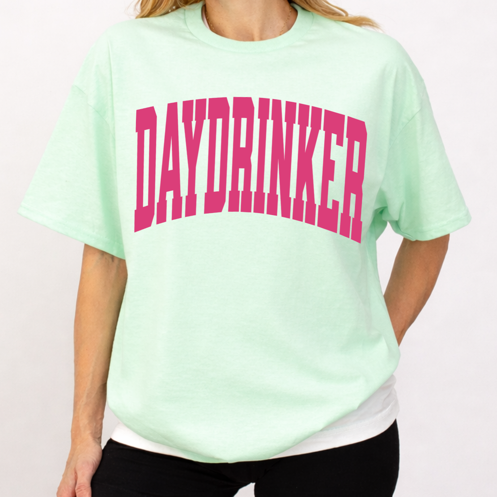DAYDRINKER in Varsity Tee