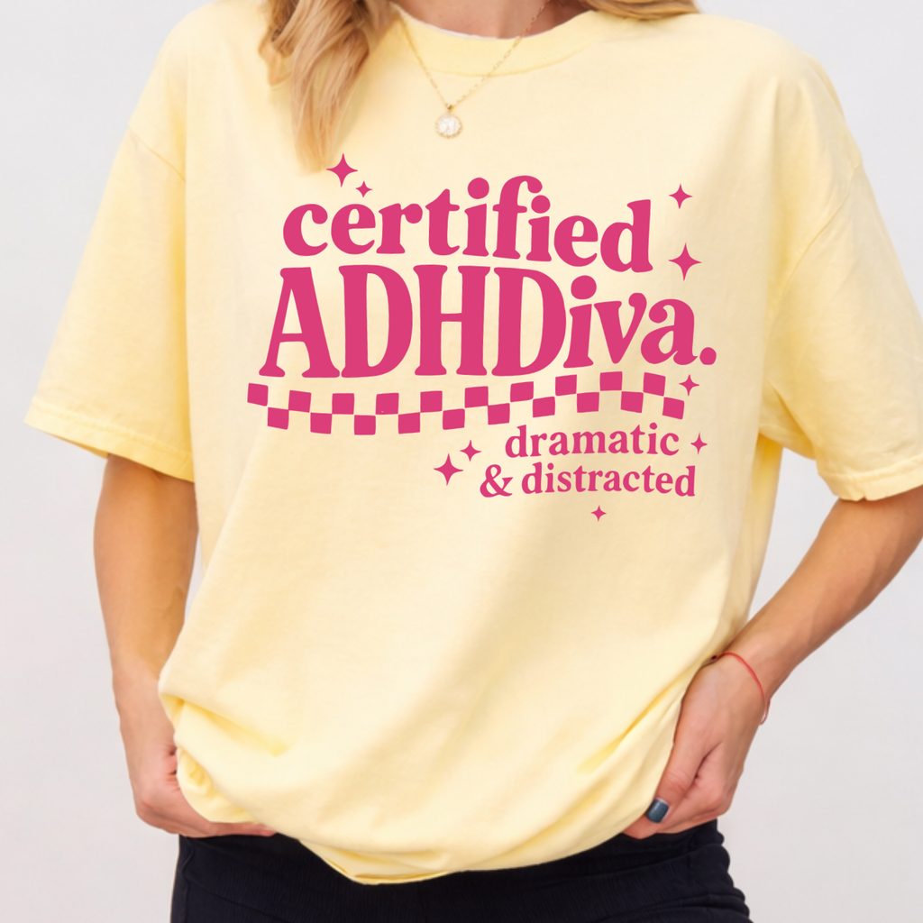 Certified ADHD Diva Tee