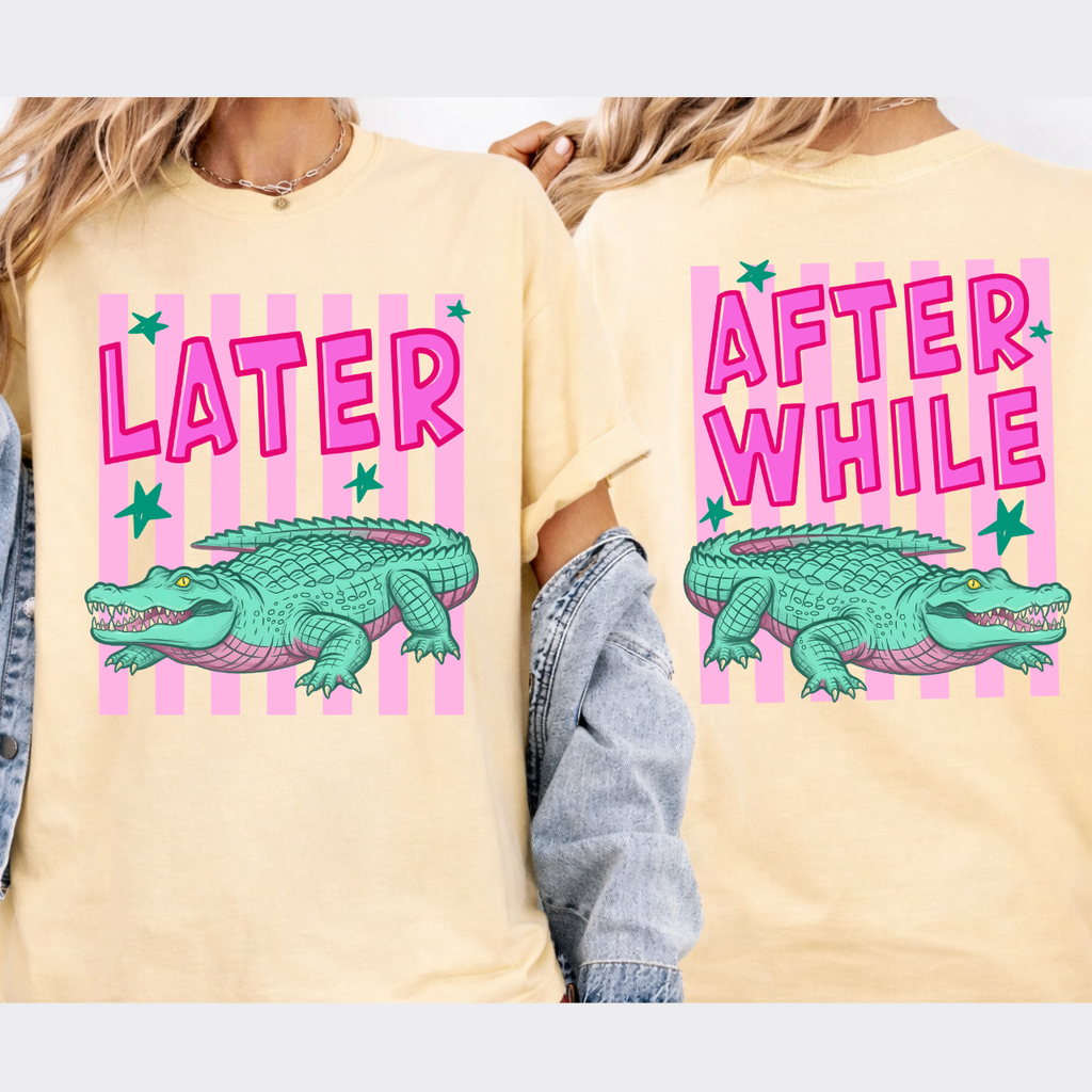 Later Gator Front/Back Tee