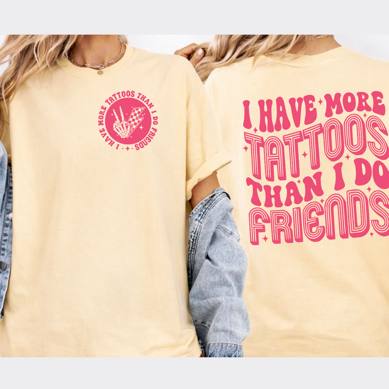 I Have More Tattoos Than Friends Graphic Tee