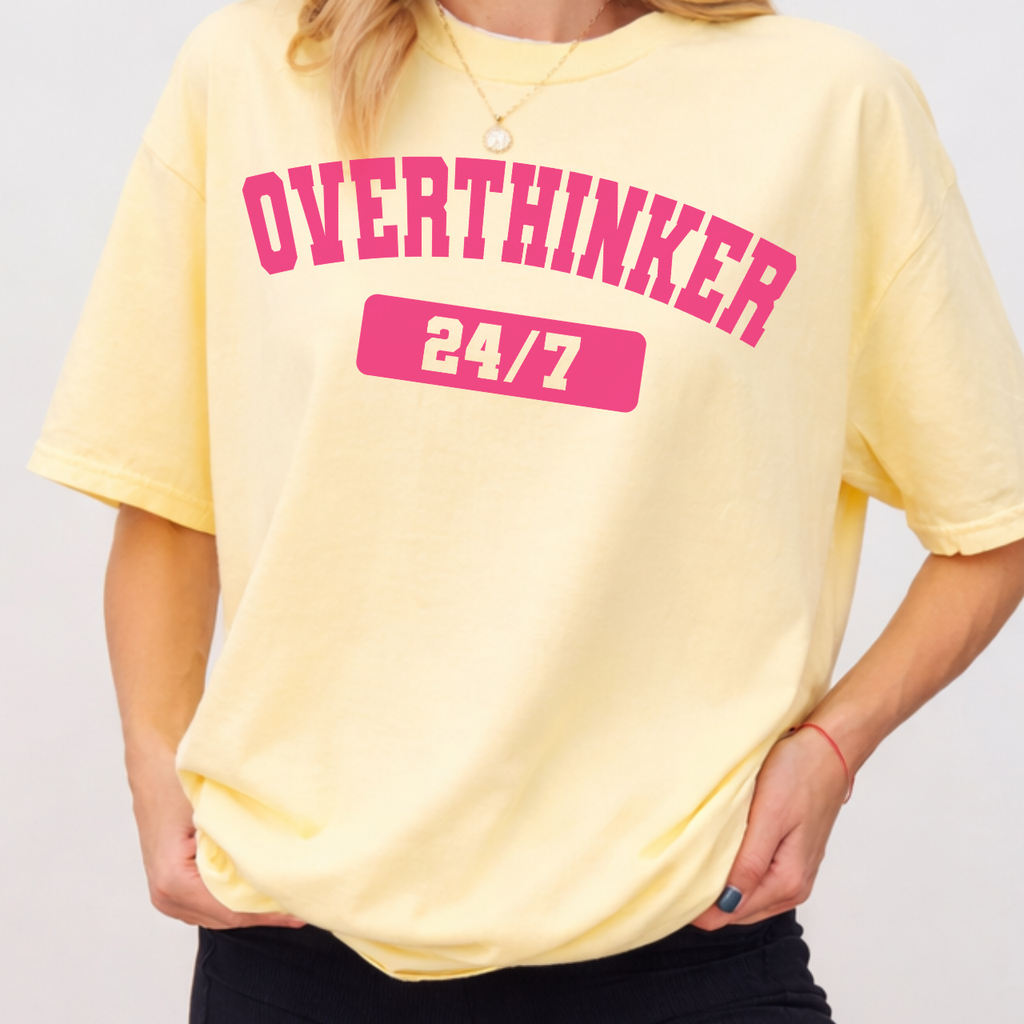 Overthinker 24/7 Tee